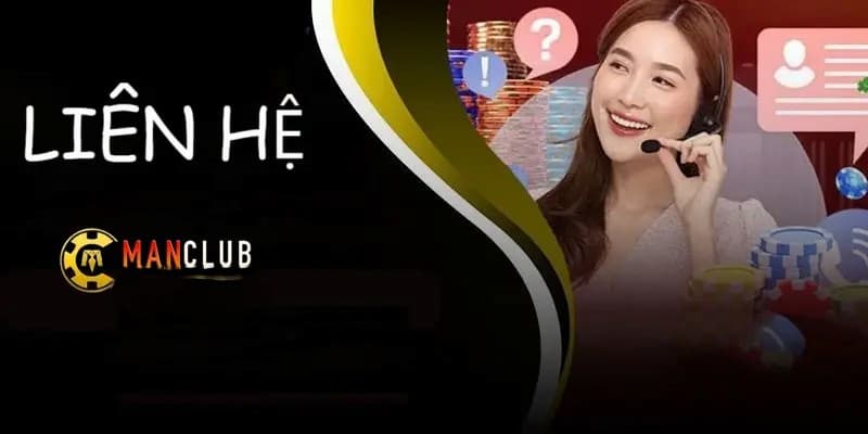 Quy trình liên hệ Manclub đơn giản