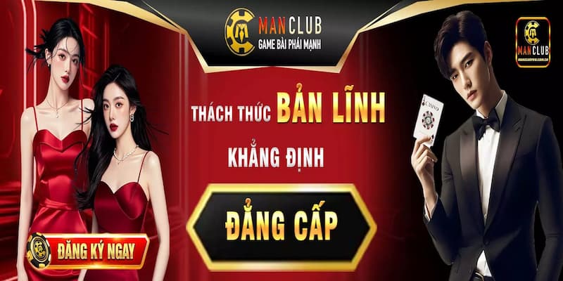 Trải nghiệm trò chơi và giải đáp từ câu hỏi thường gặp Manclub