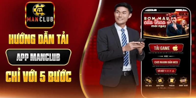Hướng dẫn chi tiết cách tải app Manclub